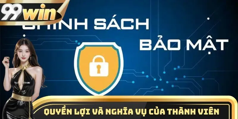 Quyền lợi và nghĩa vụ thành viên cần thực hiện khi tham gia nhà cái