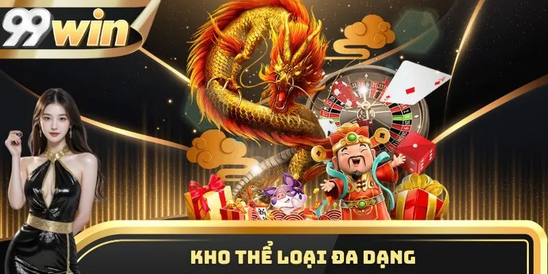 Kho thể loại đa dạng