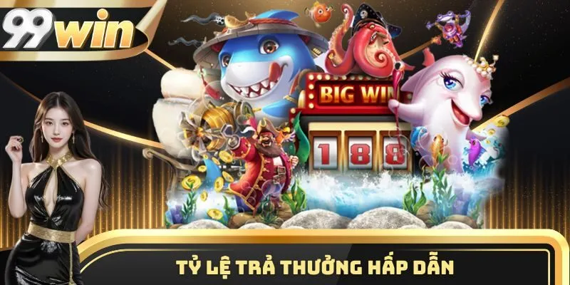Tỷ lệ trả thưởng hấp dẫn